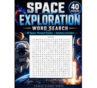 Space Exploration Word Search: 40 Space-Themed Puzzles with Solutions Included