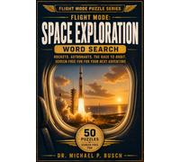 Space Exploration Word Search: 50 Space Exploration Word Searches for Adults - Rockets, Astronauts, and the Race to Orbit for Screen-Free Travel