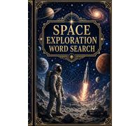 SPACE EXPLORATION WORD SEARCH: 60 Word Search Puzzles: 6x9 Inches, 120 Pages | 60 word search Puzzles | Solutions Included|