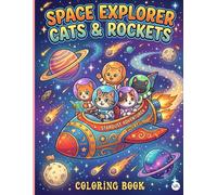 Space Explorer Cats & Rockets Coloring Book: Cute Astronaut Cats Flying Spaceships and Discovering Planets | Fun Outer Space Activity Pages for Kids Ages 5-8, Boys, and Girls