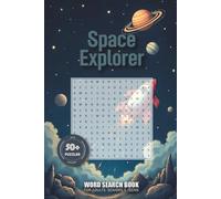 Space Explorer Word Search: Easy to Read Print about Cosmos, Planets, Stars, Universe ⎢ 6x9 inches, 74 pages ⎢ 50+ Puzzles. Gift for Vacations, Holidays and Free Times