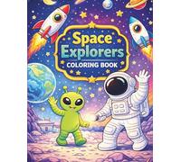 Space Explorers Coloring Book