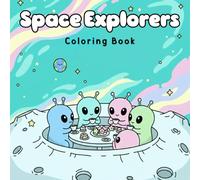 Space Explorers Coloring Book: A playful collection of space characters, smiling rockets, soft stars, and clean backgrounds that bring calm, joyful, and enjoyable coloring time for all ages.