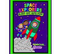 Space Explorers Coloring Book: Blast Off Into Fun