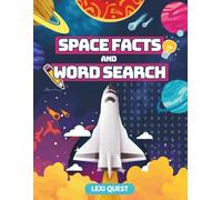 Space Facts and Word Search: Explore the Universe with Fun Puzzles and Fascinating Astronomy Facts