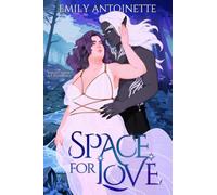 Space for Love: A Sweet and Spicy Sci Fi Romance (Spire Station)