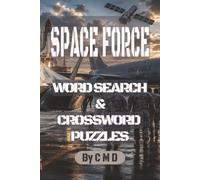 SPACE FORCE WORD SEARCH AND CROSSWORD PUZZLES: Themed adult word search & crossword puzzles. (ARMED FORCES)