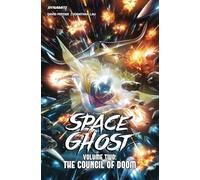 Jonathan Lau – Space Ghost Vol. 2: Beware the Council of Doom – TP – Dynamite Entertainment
