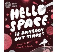 Space: Hello Out There: Is anybody out there?
