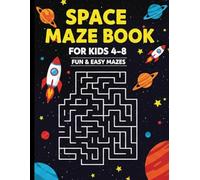 space maze book: for kids age 4-8,100 Different Mazes, Activity Book, fun, easy and medium mazes, challenging mazes