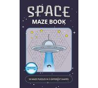 Space Maze Puzzle Book: Cosmic Maze Puzzles with Easy-to-Read Print | 50 Relaxing Brain Games inspired by UFOs, Planets & Galactic Adventures | Large ... & Holidays (Space Puzzle Collection)
