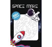Space Maze Puzzle Book: Fun Space-Themed Mazes for All Ages | 6x9inches, 210 pages | 100+ Puzzles
