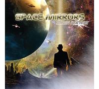 Space Mirrors - Memories Of The Future