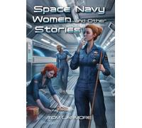 Space Navy Women and Other Stories