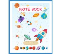 Space Notebook for Kids: Galaxy, Planets & Astronaut Lined Journal | Outer Space Writing Notebook | 50 Pages: A Fun Space-Themed Notebook for School, ... Perfect Gift for Boys, Girls, and Future Astr