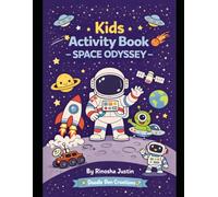 Space Odyssey Activity Book for Kids: Fun mazes,Puzzles,Coloring,Fun brain games for kids ages 4-8