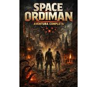 SPACE ORDIMAN: AVENTURA COMPLETA