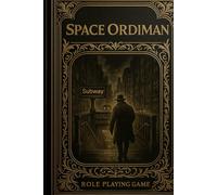 SPACE ORDIMAN: Role Playing Game