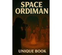SPACE ORDIMAN: UNIQUE BOOK