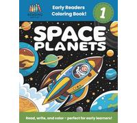 Space Planets Early Readers Coloring Book: Read, Write, and Color with Outer Space and Solar System Planets