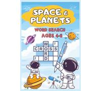 Space & Planets Word Search Puzzle for Ages 4-8: A Fun and Educational Word Searches about Outer Space, Universe, Galaxy, Solar and more | 6x9 inches, ... Homeschools, Holidays and Off-Screen Times