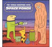 Space Ponch - The World Shopping