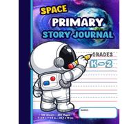 Space Primary Story Journal