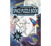 Space Puzzle Book: Space Themed Puzzle Book with large, easy to read print about Space, The Universe and more. Featuring Wordsearches, Crosswords and ... Gift for Space, Science and Alien lovers.