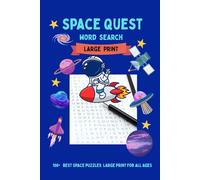 space quest : word search puzzle book: 100 + best space word search puzzles large print suitable for all ages