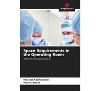 Space Requirements in the Operating Room: Risks and Proposed Solutions