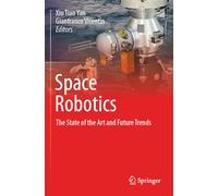 Space Robotics: The State of the Art and Future Trends