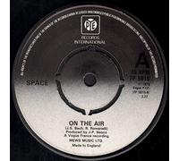 SPACE (ROCK/PROG GROUP) - ON THE AIR 7 INCH (7" VINYL 45) UK PYE 1979