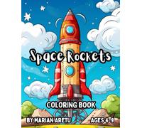 Space Rockets: Coloring Book for Kids Ages 4-9 (Space Exploration Coloring Books Series)