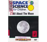 Space Science for Children: All About the Moon