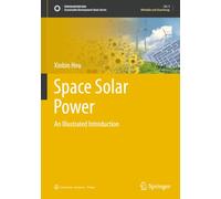 Space Solar Power: An Illustrated Introduction (Sustainable Development Goals Series)