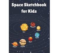Space Solar System Adventure Drawing Book for Kids: A Fun Blank Sketchbook for Kids Ages 4-8 | Big 8.5 x 11 Pages for Drawing, Doodling & Creativity Solar System
