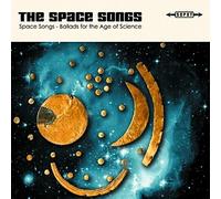 Space Songs,the - Ballads for the Age of Science