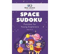 Space Sudoku: 55 Out-of-This-World Puzzles for Kids Ages 8-12