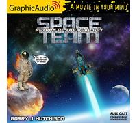 Space Team 6: Return of the Dead Guy [adaptación dramatizada]: Space Team Universe (Space Team Universe)