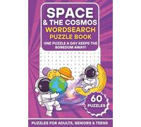 Space & the Cosmos Word Search Puzzle Book: 60 Fun & Fascinating Puzzles About Space, Planets, Stars, Astronomy & the Universe | Large Print Brain ... (The Ultimate Word Search Puzzle Series)