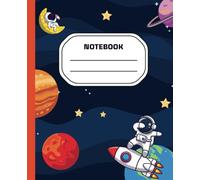 Space Theme Composition Notebook - 7.5" x 9.25" Blank Lined Pages for Science Lovers, Astronomy Fans, Students, and Dreamers Who Reach for the Stars