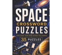 Space Themed Crossword: Space Themed Crossword With Easy To Read Text Including Stars, Planets And Galaxies. Challenge Your Mind Across The Cosmos | ... Gift For Holidays And Special Occasions