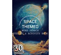 SPACE THEMED WORD SEARCHES, PUZZLES AND ACTIVITY BOOK. INTERESTING FACTS, AND PUZZLES. FOR ALL AGES, AMAZING SPACE THEMED GIFT.: In English.