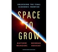 Space to Grow: Unlocking the Final Economic Frontier