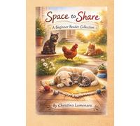 Space to Share: A Beginner Reader Collection