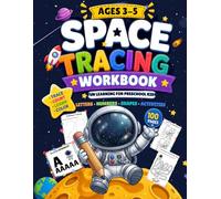 Space Tracing Workbook for Kids Ages 3-5: Fun Learning Activity Book for Ages 3-5 - Trace Lines, Shapes, Letters A-Z & Numbers 1-20 + Mazes, Puzzles & Coloring Pages