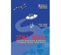 Space Travel: Cartes mentales & dessin - L'anglais facile dès 9 ans: 6