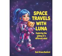 Space Travels with Luna: Exploring the Galaxy of a Different Mind
