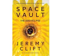 Space Vault: The Seed Eclipse: 2 (Sci-Fi Galaxy)