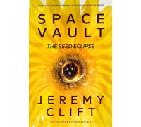 Space Vault: The Seed Eclipse (Sci-Fi Galaxy series)